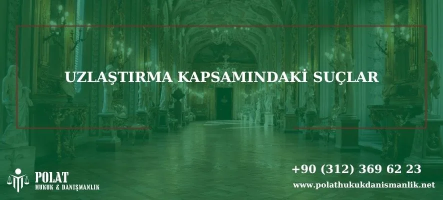 uzlaştırma kapsamındaki suçlar