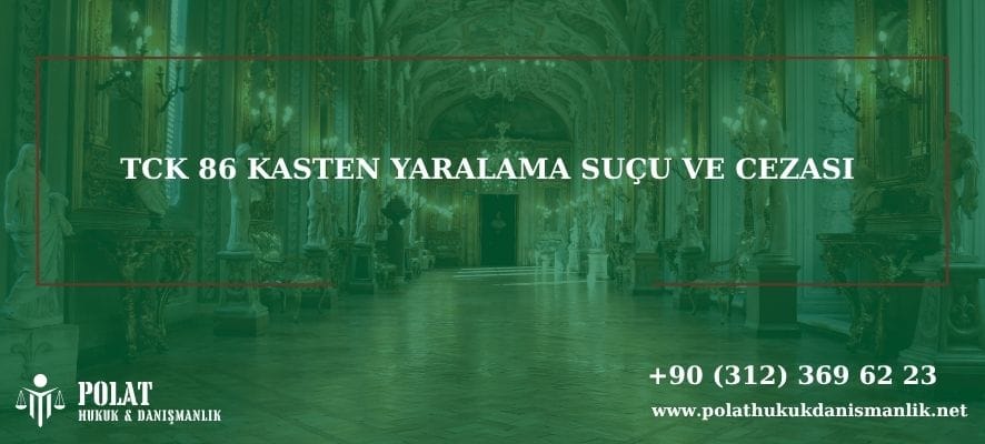 kasten yaralama suçu ve cezası